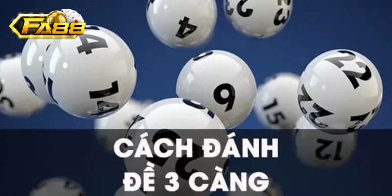 3 càng là gì? Kinh nghiệm chơi lô đề hiệu quả 2025 3 Một số kinh nghiệm chơi 3 càng cho người mới