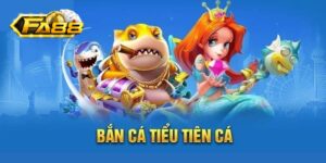 bắn cá tiểu tiên