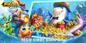 mẹo chơi bắn cá